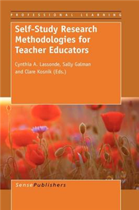 Self-Study Research Methodologies for Teacher Educators