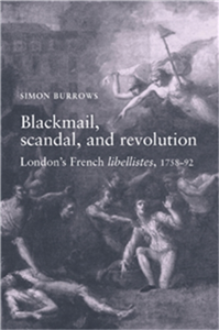 Blackmail, scandal, and revolution