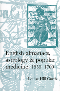 English almanacs, astrology and popular medicine, 1550–1700