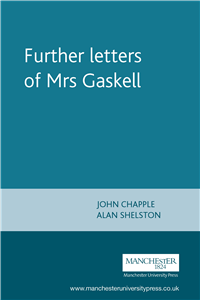 Further letters of Mrs Gaskell