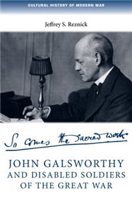 John Galsworthy and disabled soldiers of the Great War