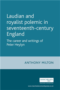Laudian and Royalist polemic in seventeenth-century England