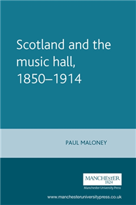 Scotland and the music hall, 1850–1914