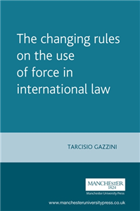 The changing rules on the use of force in international law
