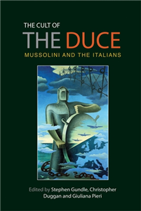 The cult of the Duce