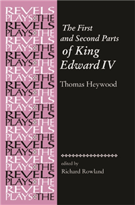 The First and Second Parts of King Edward the Fourth