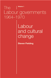 The Labour governments 1964–1970 volume 1