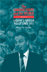 The Labour Party and the world, volume 2