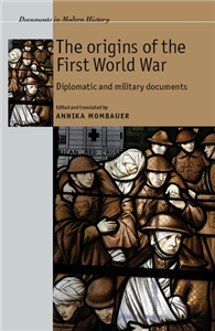 The origins of the First World War