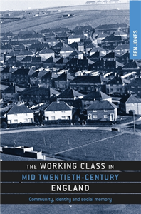 The working class in mid-twentieth-century England