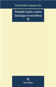 Theophile Gautier, Conteur Fantastique et Merveilleux