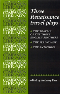 Three Renaissance Travel Plays