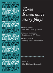 Three Renaissance usury plays