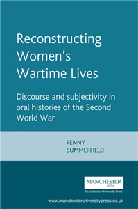 Reconstructing Women's Wartime Lives