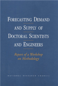 Forecasting Demand and Supply of Doctoral Scientists and Engineers