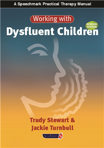 Working with Dysfluent Children Revised Edition