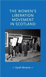 The women's liberation movement in Scotland