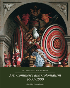 Art, commerce and colonialism, 1600–1800
