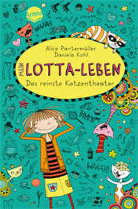 Mein Lotta-Leben (9). Das reinste Katzentheater
