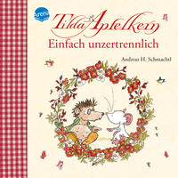 Tilda Apfelkern. Einfach unzertrennlich