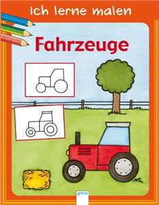 Ich lerne malen. Fahrzeuge