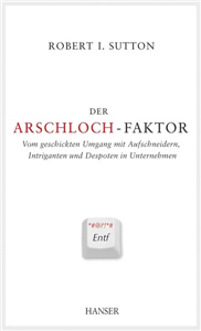 Der Arschloch-Faktor