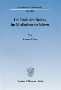 Die Rolle des Rechts im Mediationsverfahren.