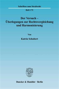 Der Versuch - Überlegungen zur Rechtsvergleichung und Harmonisierung.
