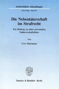 Die Nebentäterschaft im Strafrecht.