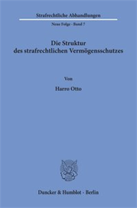 Die Struktur des strafrechtlichen Vermögensschutzes.
