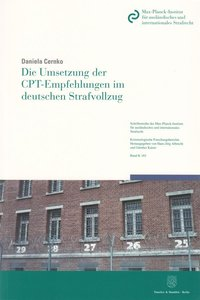 Die Umsetzung der CPT-Empfehlungen im deutschen Strafvollzug.