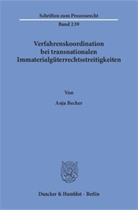 Verfahrenskoordination bei transnationalen Immaterialgüterrechtsstreitigkeiten.