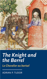 <i>The Knight and the Barrel</i> (<i>Le Chevalier au barisel</i>)