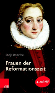 Frauen der Reformationszeit