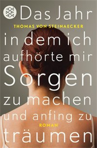 Das Jahr, in dem ich aufhörte, mir Sorgen zu machen, und anfing zu träumen