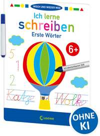 Wisch und wieder weg - Ich lerne schreiben 6+
