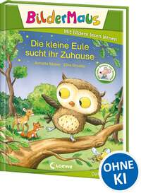 Bildermaus - Die kleine Eule sucht ihr Zuhause