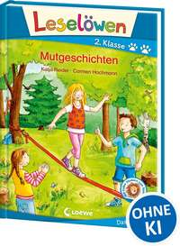 Leselöwen 2. Klasse - Mutgeschichten