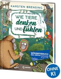 Wie Tiere denken und fühlen