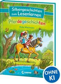 Silbengeschichten zum Lesenlernen - Pferdegeschichten