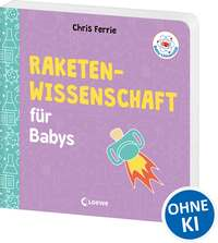 Baby-Universität - Raketenwissenschaft für Babys