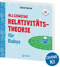 Baby-Universität - Allgemeine Relativitätstheorie für Babys