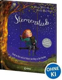 Sternenstaub - Glaub an dich und du findest den Weg zu den Sternen