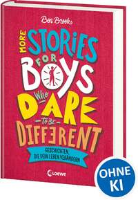 More Stories for Boys Who Dare to be Different - Geschichten, die dein Leben verändern