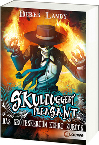 Skulduggery Pleasant – Das Groteskerium kehrt zurück