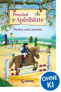 Ponyhof Apfelblüte - Paulina und Lancelot