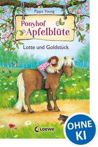 Ponyhof Apfelblüte - Lotte und Goldstück