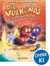 Die Vulkanos brüten was aus!