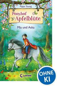 Ponyhof Apfelblüte - Mia und Aska