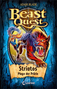 Beast Quest 44 - Striatos, Plage der Prärie